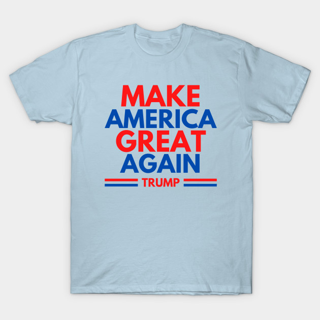 Discover TRUMP MAKE AMERICA GREAT AGAIN - Donald Trump President - T-Shirt