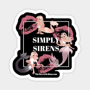 The Maven Medium- Simply Sirens Magnet