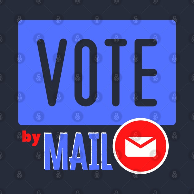 Vote By Mail by TJWDraws