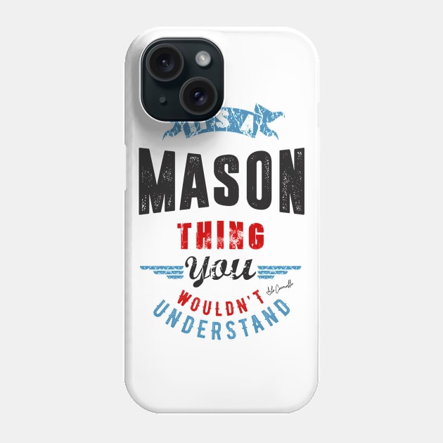 Is Your Name, Mason ? This shirt is for you! Phone Case by C_ceconello