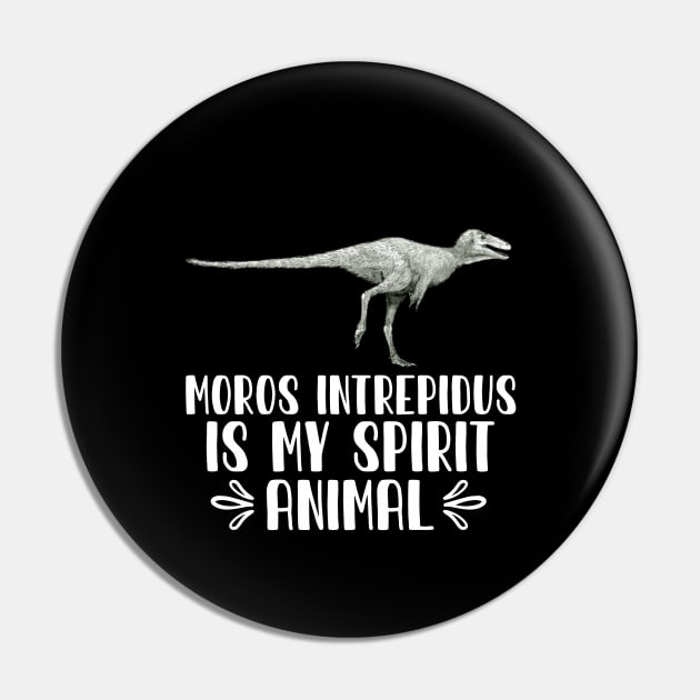 Moros Intrepidus is My Spirit Animal Pin by simonStufios