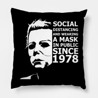 Michael Myers Social Distancing Since 1978 Pillow