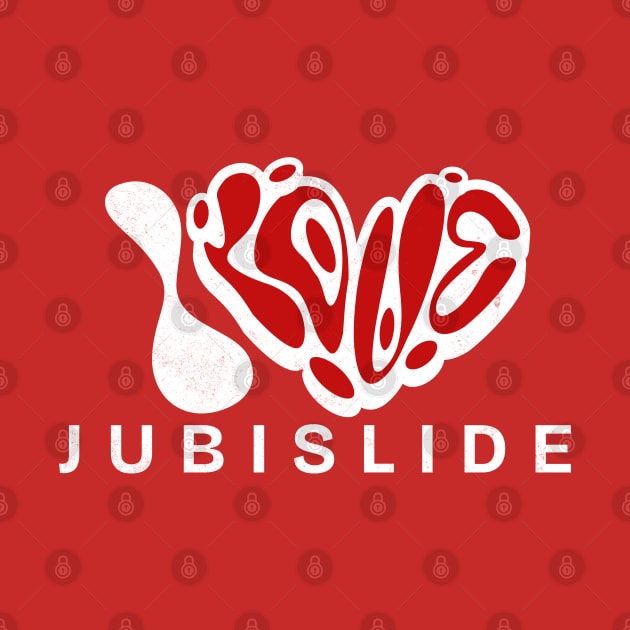 Jubislide Jubi-Slide Dancing I Love To Sliding by alcoshirts