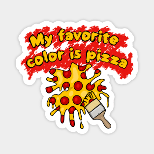 My Favorite Color is Pizza- Red Background Magnet