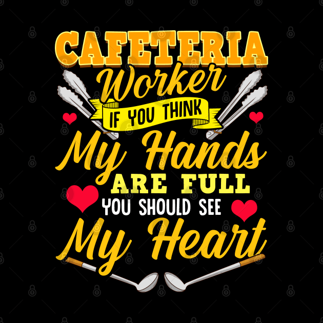 Cafeteria Worker Full Heart Lunch Lady by E