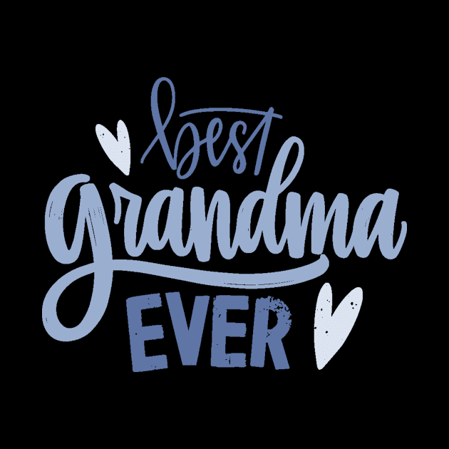 Best grandma ever by D's Tee's