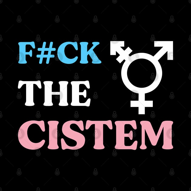 Trans against the system by Pridish