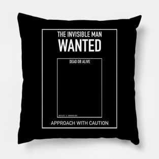 Wanted(for dark shirts) Pillow