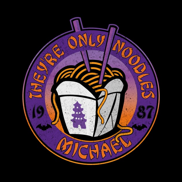 They're only Noodles, Michael (Halloween Special Edition) by BOEC Gear