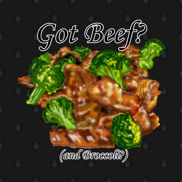 "Got Beef (and Broccoli)?" Food Art Joke by AZNSnackShop