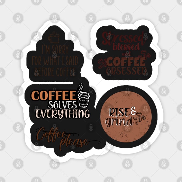 Coffee quotes sticker pack Magnet by SamridhiVerma18