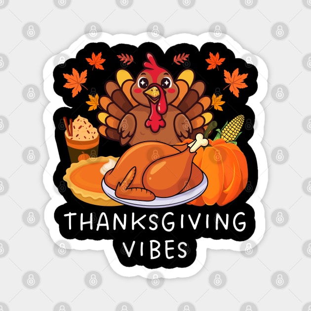 Festive Turkey Feast Thanksgiving Vibes Magnet by Creatifly Graphic Tees