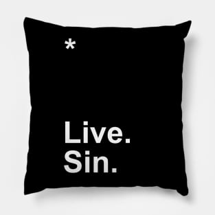 Live. Sin. Pillow