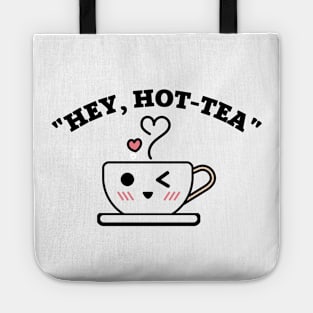 Hey Hot Tea Pun Tote