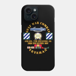 Gulf War Combat Infantry Vet w 4th Bn 7th Inf - 3rd ID SSI Phone Case