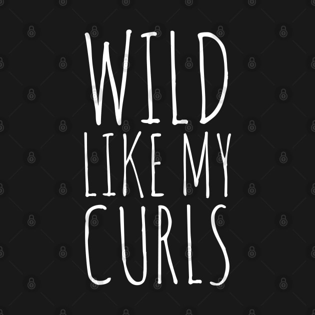 Wild Like My Curls by evokearo
