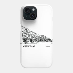 Markham - Ontario Phone Case