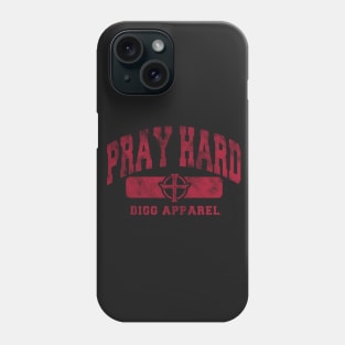 PRAY HARD TEE Phone Case