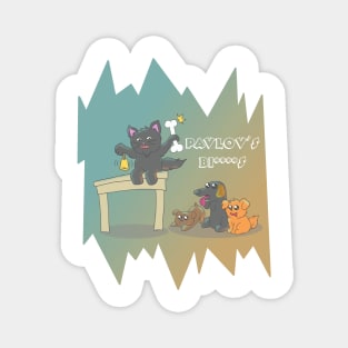 Funny Pavlov's Pets Design Magnet