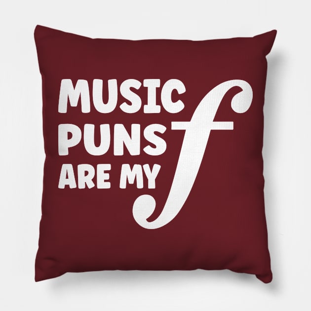 Music Puns Are My Forte, Funny Musician Music Player, Cool Summer Gift For Musicians Pillow by EleganceSpace