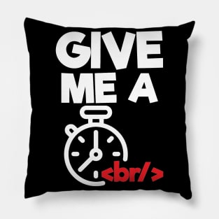 Give me a break - HTML Programmer Pillow