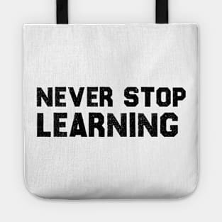 Never stop learning Tote