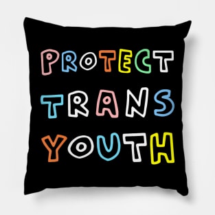 Protect Trans Youth Protect Trans KidsTransgender LGBT Pillow