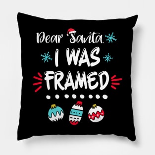 Dear Santa I Was Framed Christmas Pajama Men Women Pillow