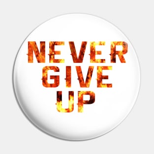 Fire Motivation Quotes inspirational never give up Pin