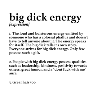 Big Dick Energy T-Shirt