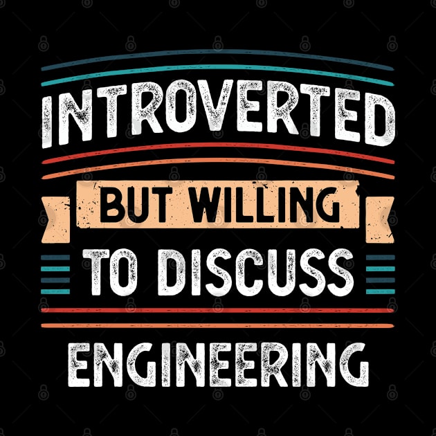 Introverted willing to discuss Engineering by qwertydesigns