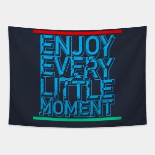 enjoy every little moment Tapestry