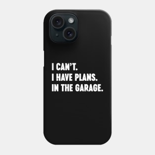 I Can't I Have Plans In The Garage Vintage Retro (White) Phone Case