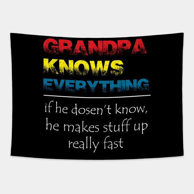 GRANDPA KNOWS EVERYTHING Tapestry by NAYAZstore