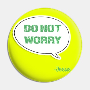 Bible quote "Do not worry" Don't worry Jesus in green Christian design Pin