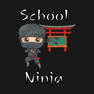 Like a School Ninja T-Shirt