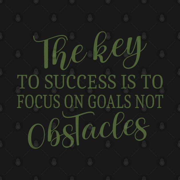 The key to success is to focus on goals, Goal setting by FlyingWhale369