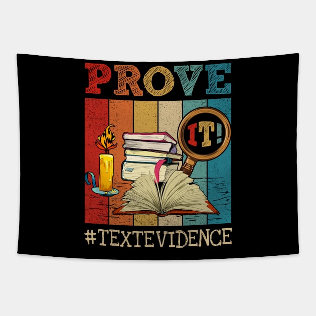 Vintage Prove It Text Evidence English Teacher Reading Teacher Tapestry by antrazdixonlda