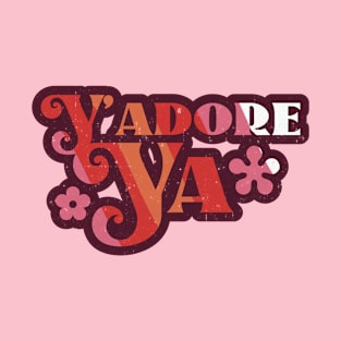 Y'Adore Ya - I Adore You (Urban Slang) T-Shirt