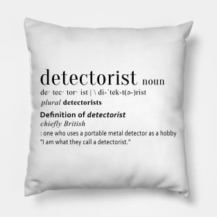 Definition: detectorist Pillow