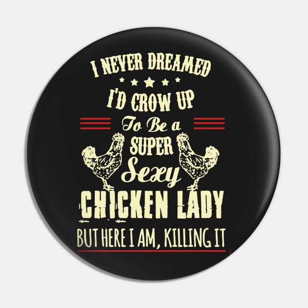 Super Sexy Chicken Lady Pin by babettenoella