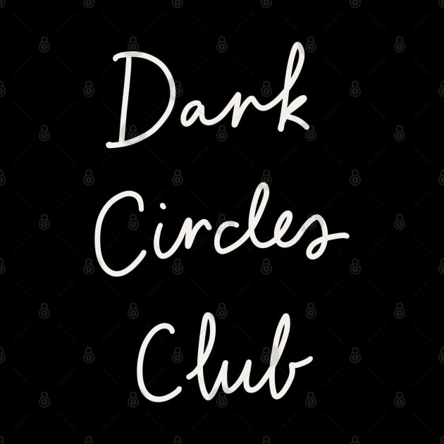 Dark Circles Club by Me And The Moon