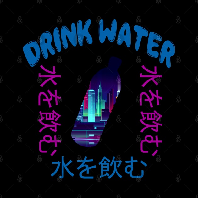 Drink Water - Japanese Vaporwave Aesthetic by Rare Aesthetic