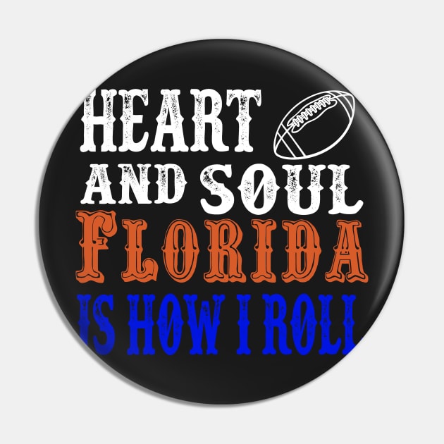 Heart And Soul Florida Is How I Roll Pin by joshp214