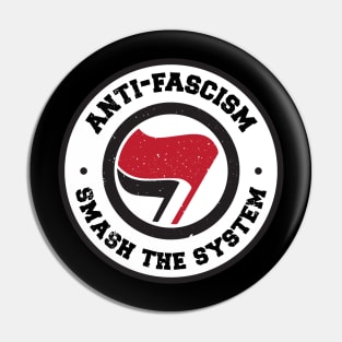 Anti-Fascism Smash The System Pin