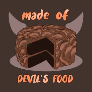 Desserts - Made of Devils Food T-Shirt