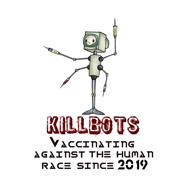 Killbots v.2 by earmites
