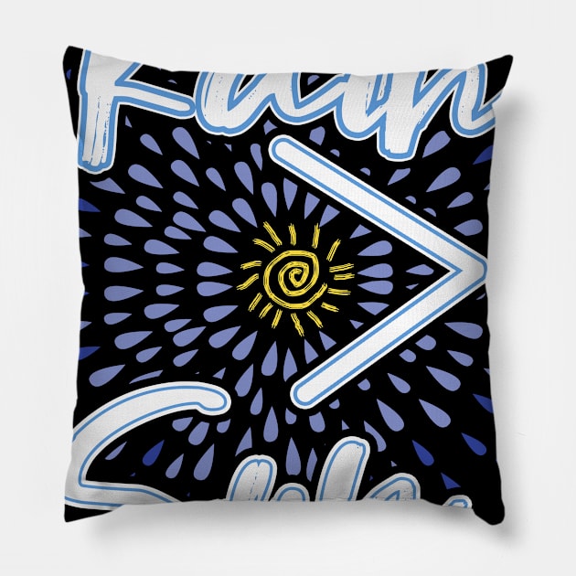 Rain Greater Than Sun Pillow by c1337s