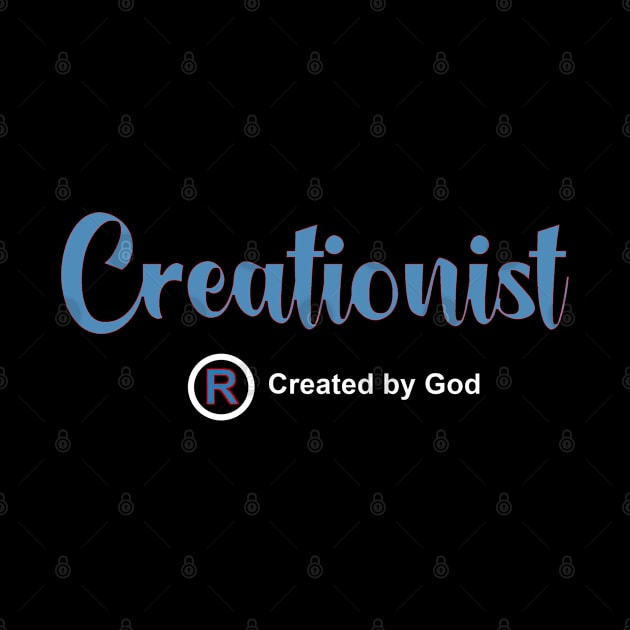 Creationist Are Created by God by The Witness