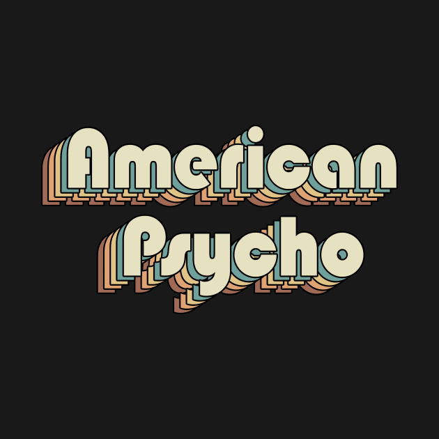 American Psycho Vintage Letters Words by TylerJamesArt